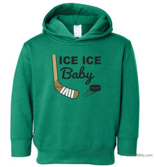 Ice Ice Baby Toddler Hockey Hoodie green