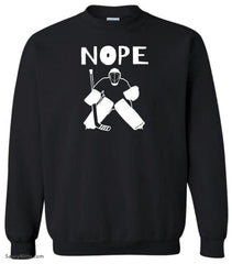 Nope Hockey Goalie sweatshirt black