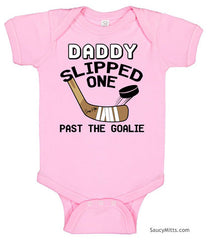 Daddy Slipped One Past The Goalie Baby Bodysuit pink