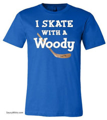 I Skate with a Woody Hockey Shirt  royal blue