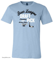 Beer League Draft Pick Hockey Shirt light blue