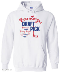 Beer League Draft Pick Hockey Hoodie white