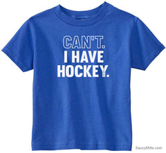 Can't I Have Hockey Toddler Shirt royal blue