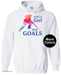 Just a Girl with Goals Hockey Hoodief white