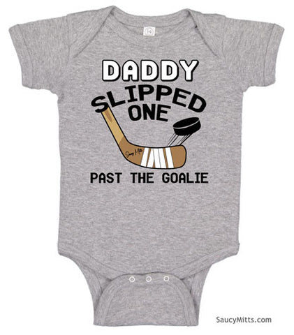 Daddy Slipped One Past The Goalie Baby Bodysuit