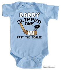 Daddy Slipped One Past The Goalie Baby Bodysuit light blue