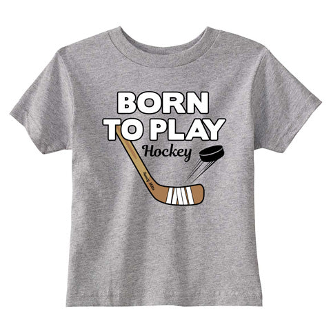 Born To Play Hockey Toddler Shirt