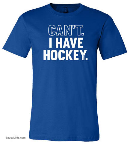 can't i have hockey shirt royal blue
