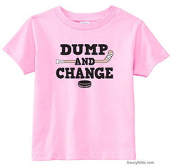 Dump and Change Hockey Toddler Shirt - Color pink