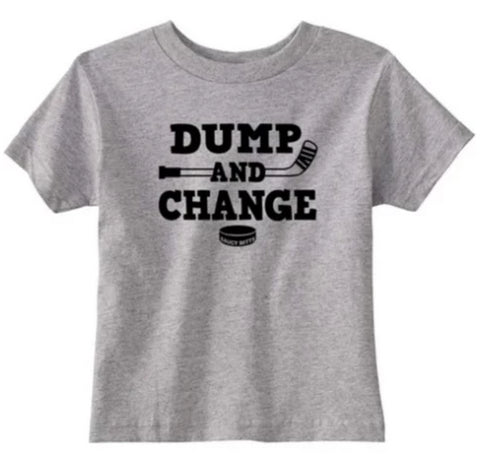Dump and Change Hockey Infant Toddler Shirt