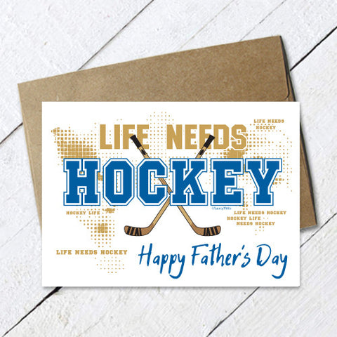 Hockey Fathers Day Card Life Needs Hockey