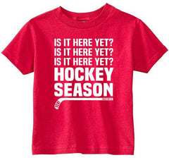Hockey Season Is It Here Yet Toddler Shirt red
