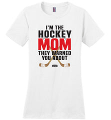 hockey mom they warned you about shirt white with red