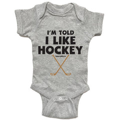I'm Told I Like Hockey Infant Bodysuit