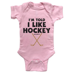 I'm Told I Like Hockey Infant Bodysuit