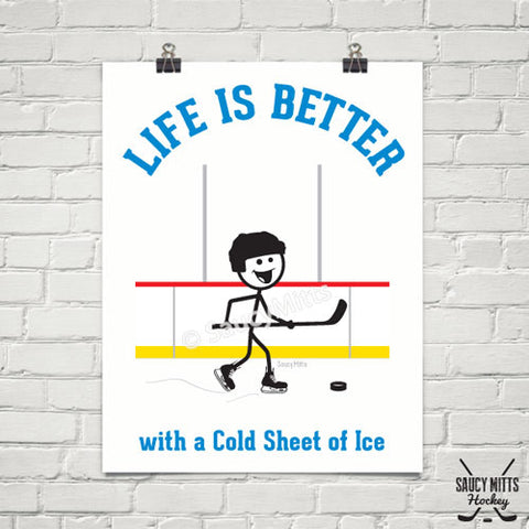 Life is Better Hockey Poster