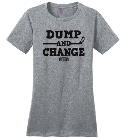 Dump and Change Womens Hockey Shirt